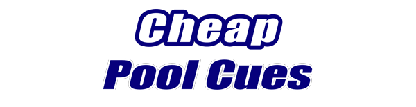 Cheap Pool Cues Cheap Pool Cues for Sale