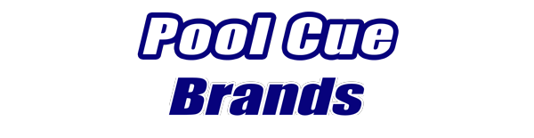 Pool Cue Brands for Sale 