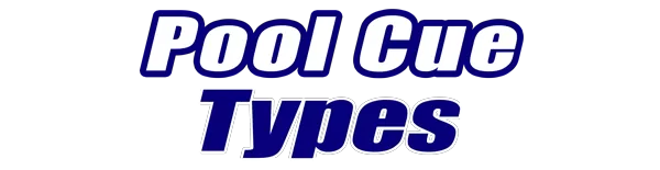 Pool Cue Types for Sale
