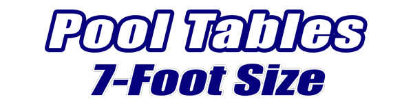 7-Foot Pool Tables 7-Foot Pool Tables for Sale