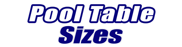 Pool Table Sizes Pool Table Sizes for Sale