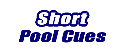 Short Pool Cues for Sale
