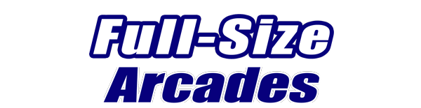 Full-Size Arcade Full-Size Arcade for Sale