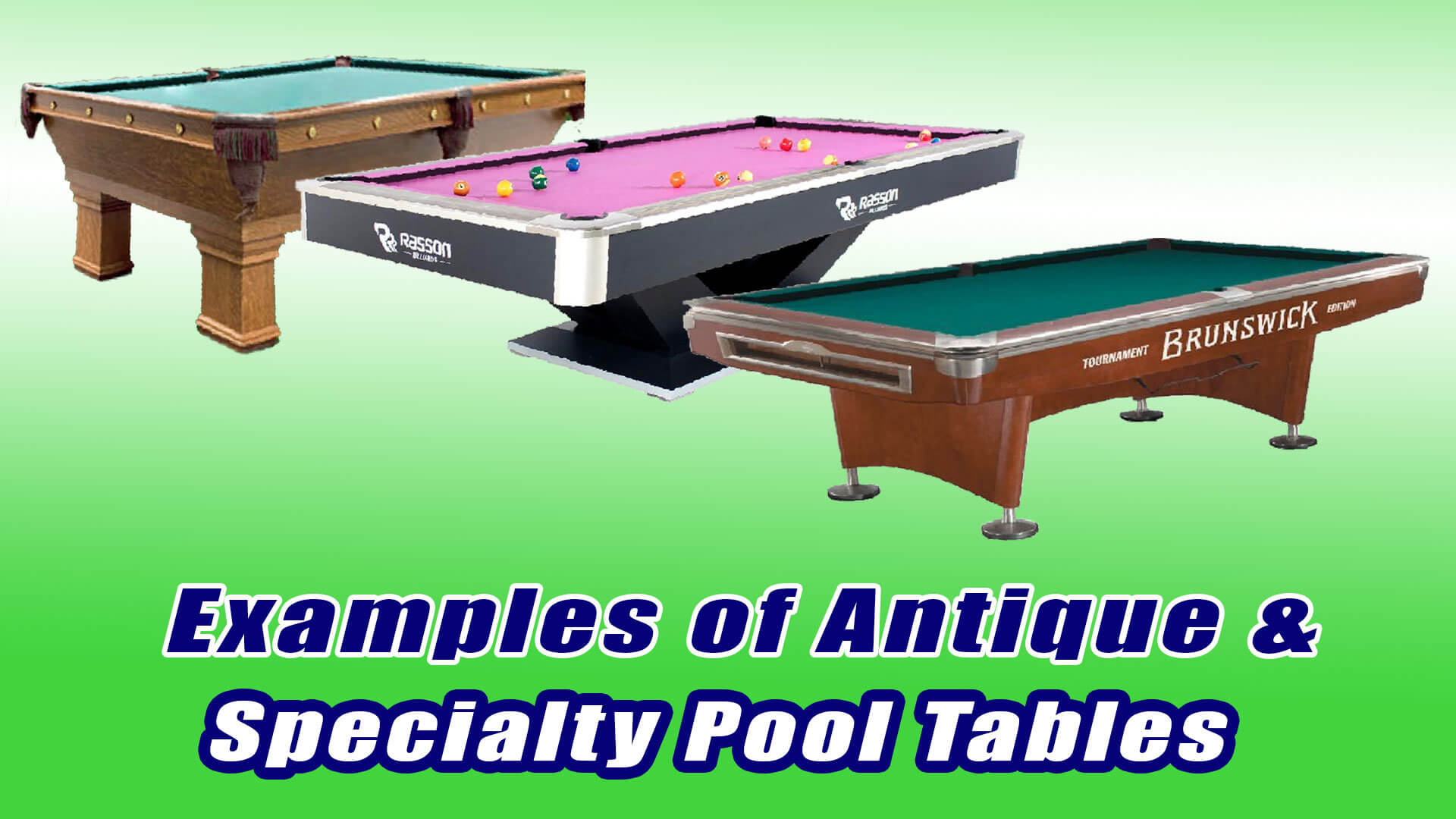 Antique and Specialty Pool Table Examples