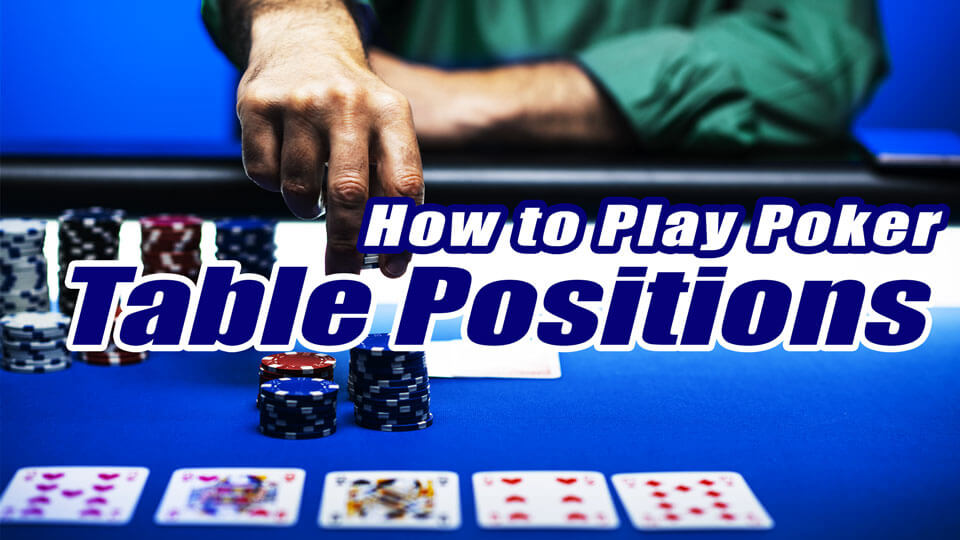 Poker Table Positions Defined