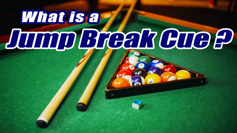 What Is A Jump-Break Cue?