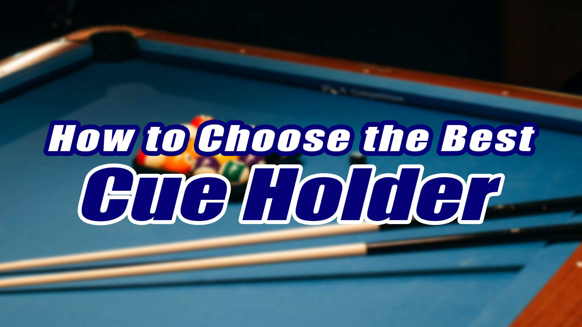 BLOG-Choosing-Between-Cue-Holders