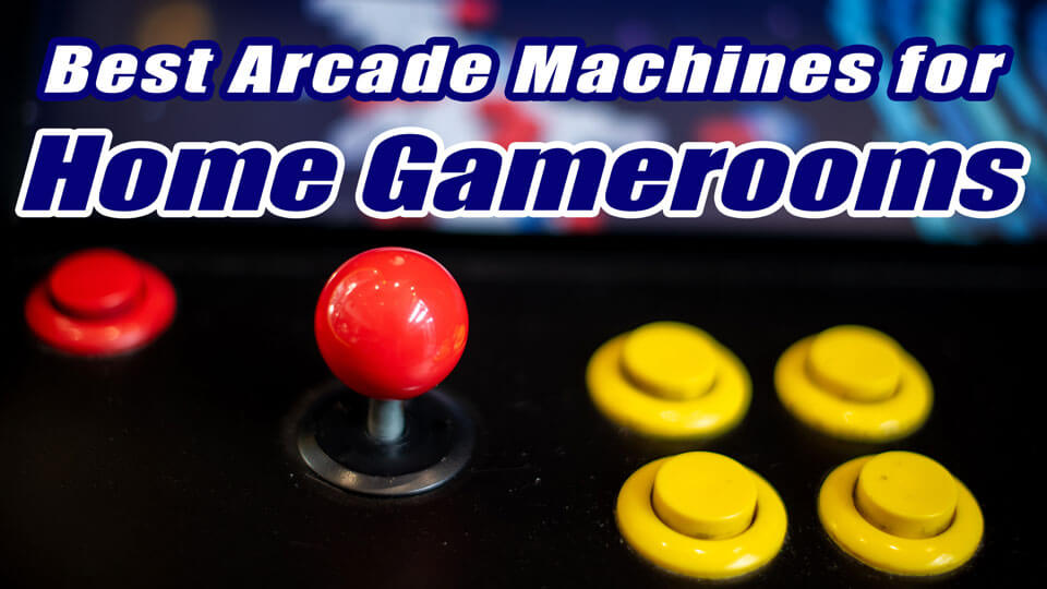 Arcade-Best-Games-for-Game-Room