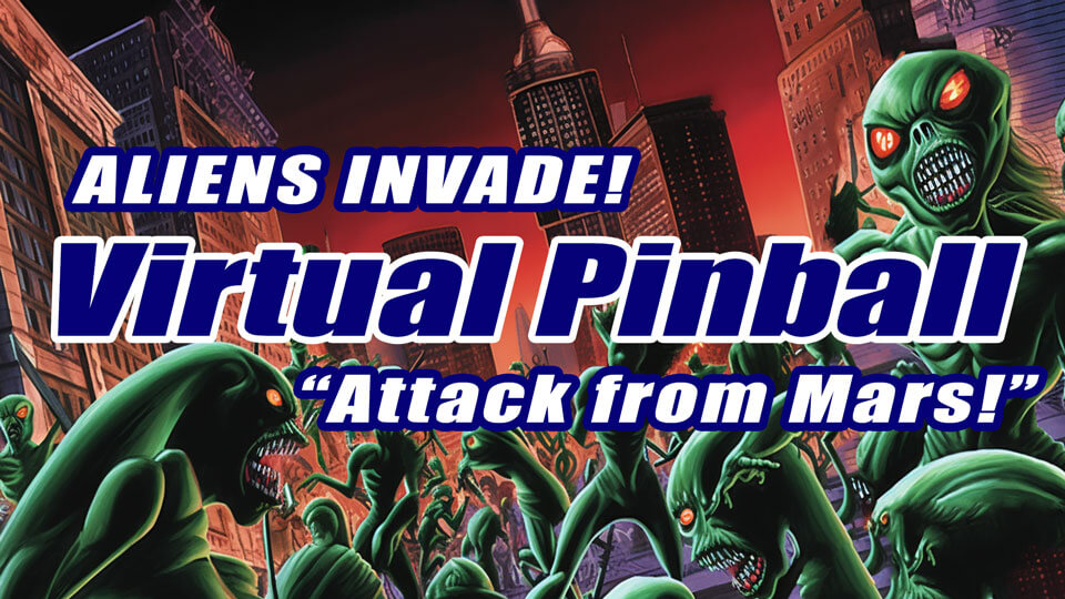 Attack From Mars Virtual Pinball