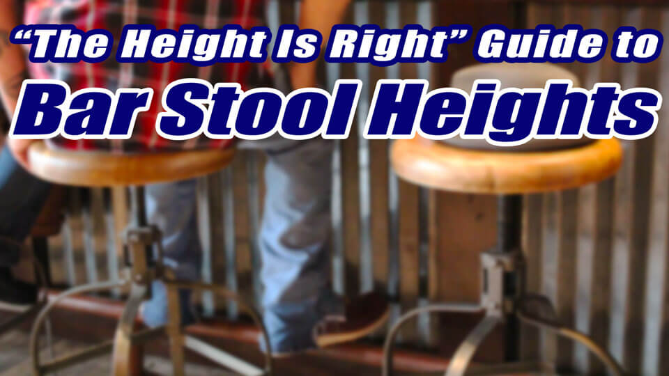 Choosing A Bar Stool Height