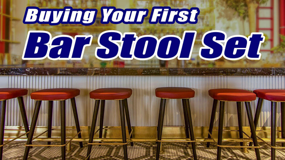 How To Buy A Bar Stool Set