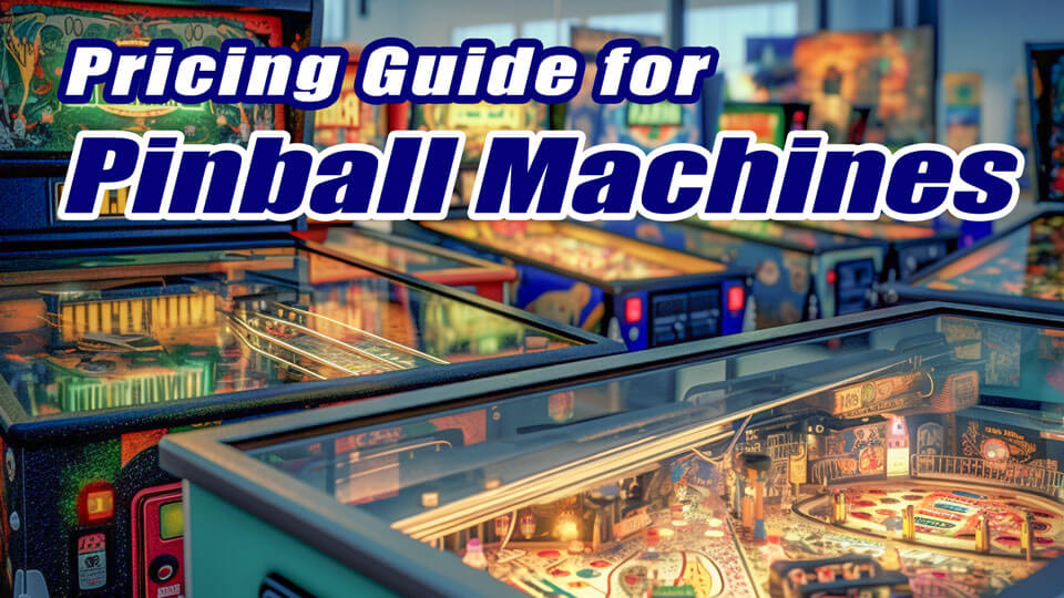 Pinball Machine Pricing Guide