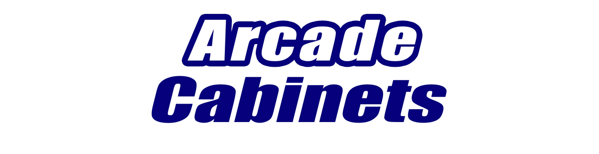 Arcade Cabinets Arcade Cabinets for Sale