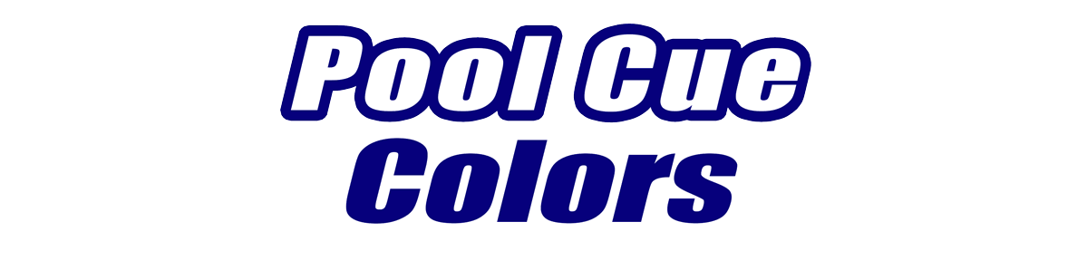 Colored Pool Cues Colored Pool Cues for Sale