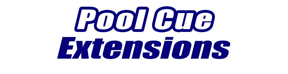 Pool Cue Extensions Pool Cue Extensions for Sale