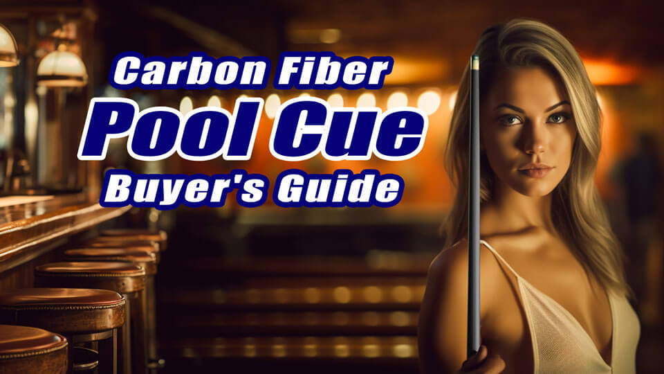 Carbon Fiber Pool Cues for Sale