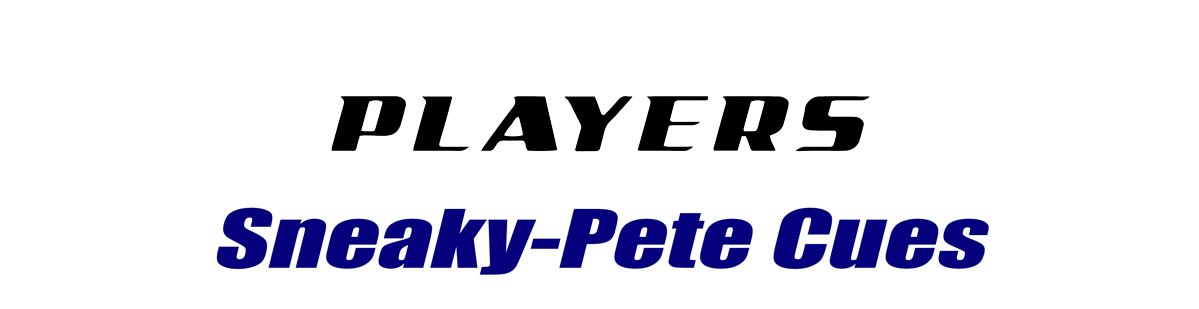 Players Sneaky-Pete Pool Cues Players Sneaky-Pete Pool Cues for Sale