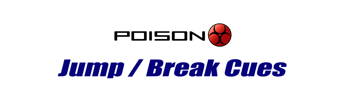 Poison Jump Break Cues • Billiards Direct