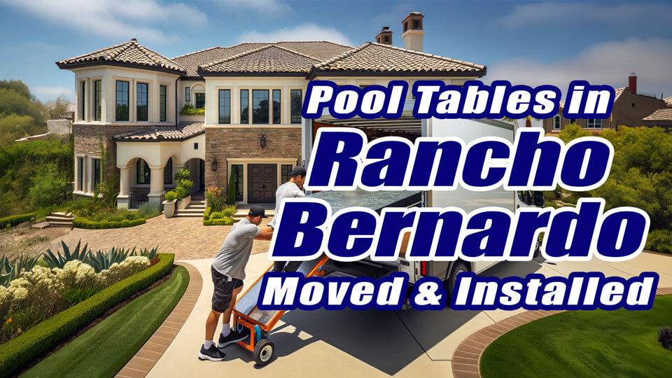 Rancho Bernardo Pool Table Movers